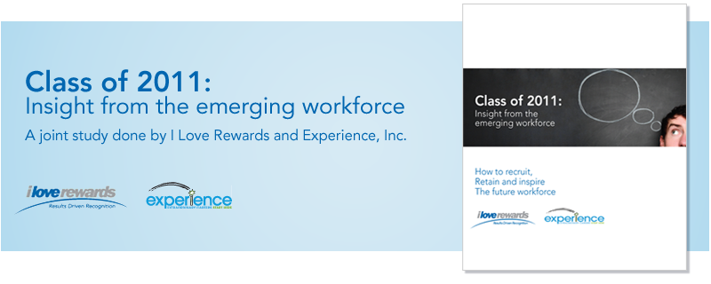 Class of 2011: Insight from the emerging workforce